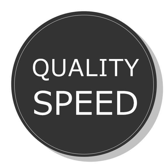 ●QUALITY SPEED●